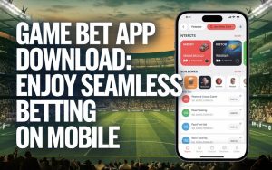 Game Bet App Download