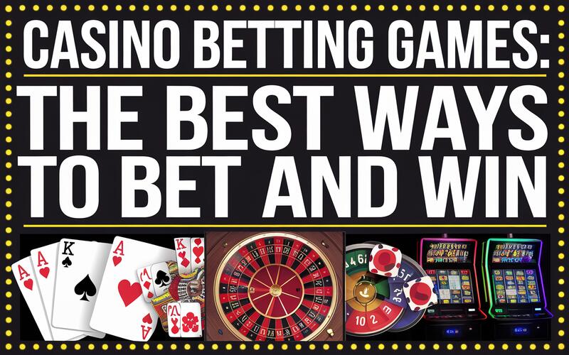 Casino Betting Games