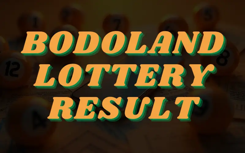 bodoland lottery result