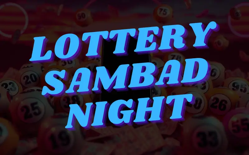 lottery sambad night